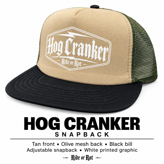 Hog Cranker snapback- Ride or Rot