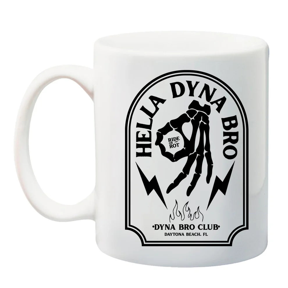 Ride or Rot⚡️ | Hella Dyna Bro 11 oz. Coffee Mug
