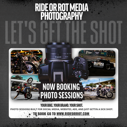 RIDE OR ROT PHOTOGRAPHY SESSION