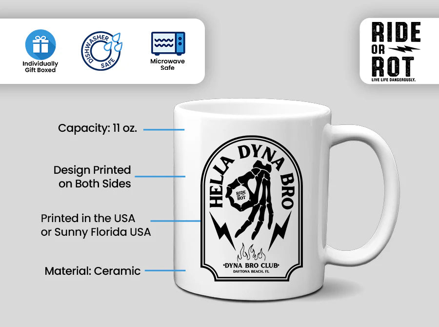 Ride or Rot⚡️ | Hella Dyna Bro 11 oz. Coffee Mug